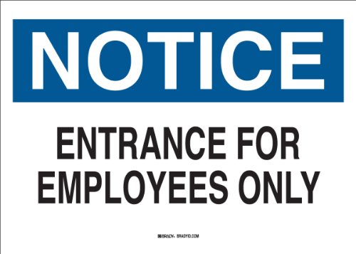 Panneau Brady Entrance For Employees Only en aluminium de 25,4 x 35,6 cm 40710
