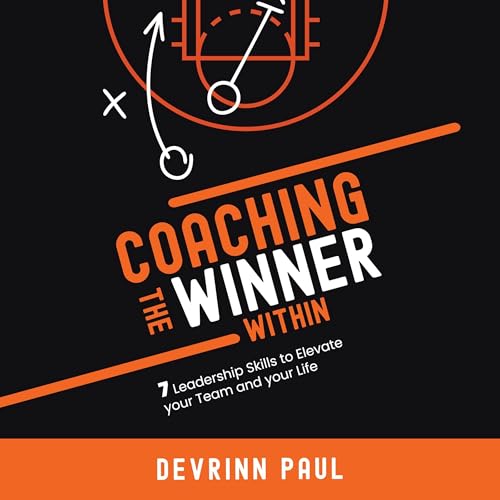 Coaching the Winner Within (Authored by Devrinn Paul) episode artwork