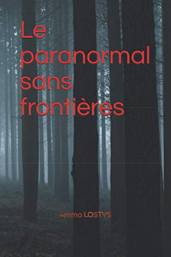 Le paranormal sans frontières (French Edition)