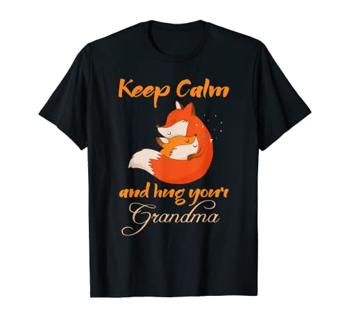 Best Grandma Ever - Keep Calm Hug Your Grandma Camiseta