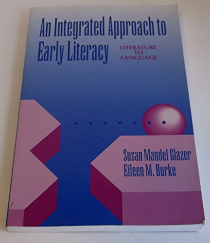 An Integrated Approach to Early Literacy: Literature to Language