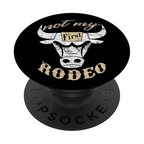 Not My First Rodeo Funny Cowboy Cowgirl Mujeres Hombres Chicos Chicas PopSockets PopGrip Intercambiable
