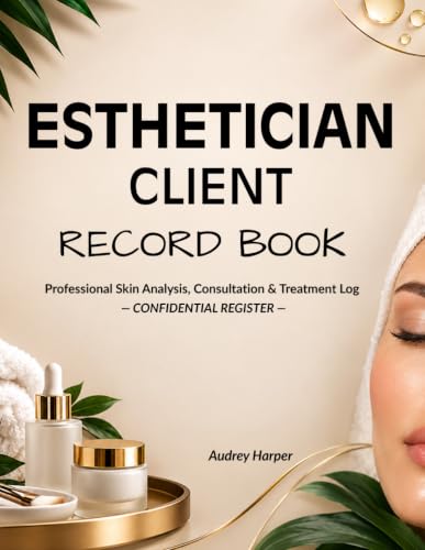 Esthetician Client Record Book: Professional Skin Analysis, Consultation & Treatment Log image 2