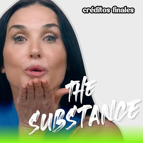 The Substance &ndash; E67