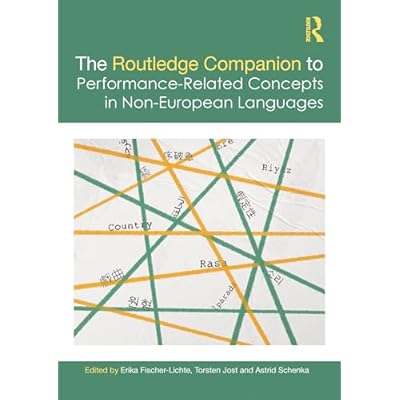 The Routledge Companion to Performance-Related Concepts in Non-European Languages