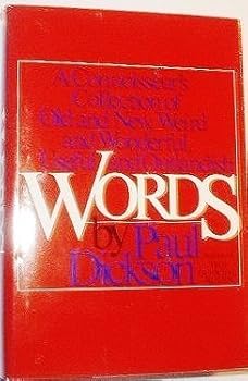 Hardcover Words: A connoisseur's collection of old and new, weird and wonderful, useful and outlandish words Book