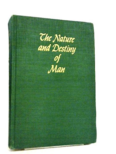 The Nature and Destiny of Man; a Christian Inte... B001Z37G30 Book Cover