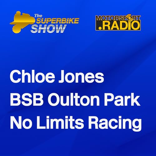 Chloe Jones, BSB Oulton & No Limits Racing Podcast Por  arte de portada
