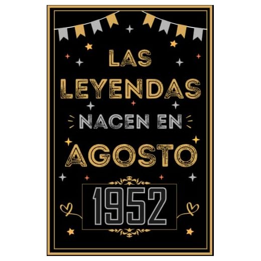 CUADERNO, LAS LEYENDAS NACEN EN AGOSTO 1952: Regalo de 70 cumpleaños para mujeres y hombres, ideas de 70 cumpleaños... un cumpleaños... divertido, ... regalo de 70 cumpleaños para él/ella.