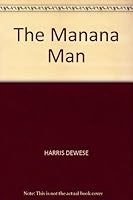 The Manana Man B005H2N08K Book Cover