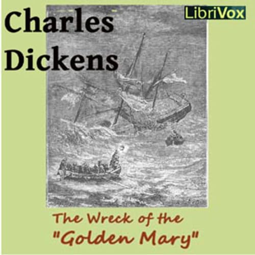 『Charles Dickens (1812 - 1870) - The Wreck of the Golden Mary』のカバーアート