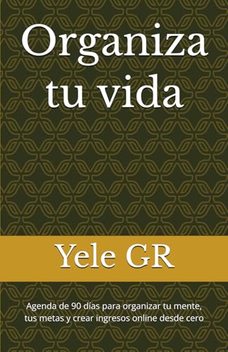 Imagen de Organiza tu vida: Agenda de 90 días para organizar tu mente