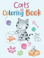 Cat Coloring Book: A Cute Coloring Book for Girls, Boys, and Cat Lovers, kitten coloring book, Caticorn Coloring Book, Cat Activity Book B089D4JXZ1 Book Cover