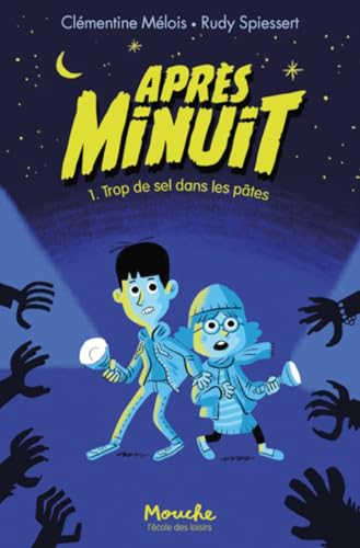 Après minuit - Tome 1: Trop de sel dans les pâtes