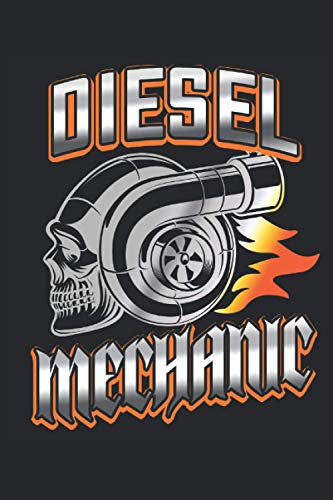 Diesel Mechanic: Diésel turbocompresor mecánico skull taller regalos cuaderno forrado (formato A5, Diesel Mechanic: Diésel turbocompresor mecánico skull taller regalos cuaderno forrado (formato A5,