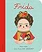Frida Kahlo: Little People, Big Dreams. Mini