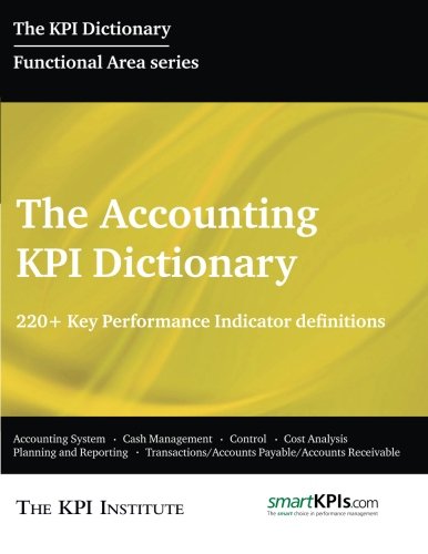 The Accounting KPI Dictionary: 220+ Key Performance Indicator ...