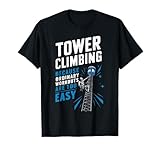 Turm Kletterturm Klettertechniker T-Shirt