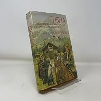Tisha, The Story of A Young Teacher In The Alaskan Wilderness B000H5APNK Book Cover