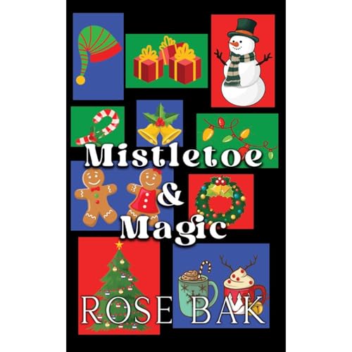 Mistletoe & Magic Audiolibro Por Rose Bak arte de portada