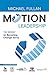Motion Leadership: The Skinny on Becoming Change Savvy
