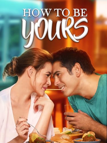 How To Be Yours