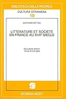 Litte´rature et socie´te´ en France au XVIIe sie`cle (Biblioteca della ricerca) (French Edition) 8875142181 Book Cover