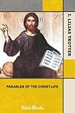 Parables of the Christ-life