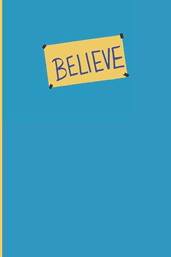 ted lasso believe notebook: believe ted lasso notebook, Ted Lasso believe quote Notebook, Ted Lasso Motivational Quotes, 6x9 Lined Journal Notebook, 120 Page, No Bleed