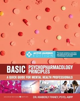 Paperback Basic Psychopharmacology Principles: A Quick Guide for Mental Health Professionals Book