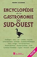ENCYCLOPEDIE DE LA GASTRONOMIE DU SUD-OUEST 2862536288 Book Cover