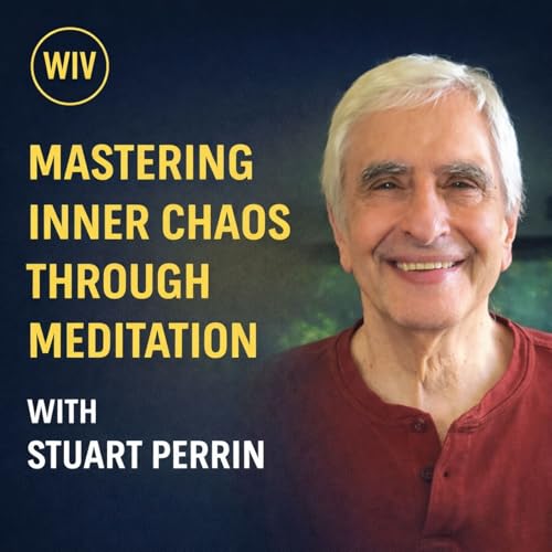 Mastering Inner Chaos Through Meditation | Stuart Perrin
