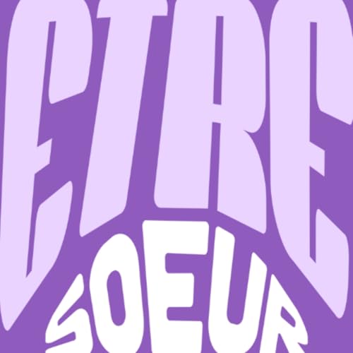&Ecirc;tre soeur