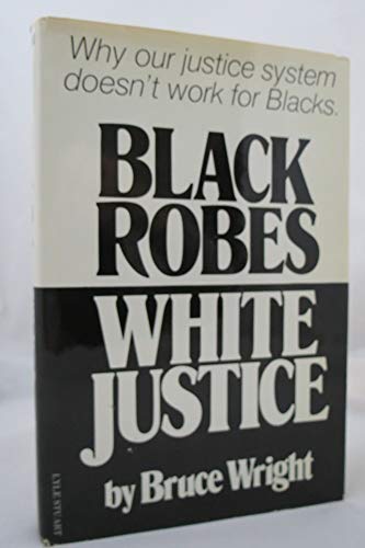Black Robes, White Justice 0818404221 Book Cover