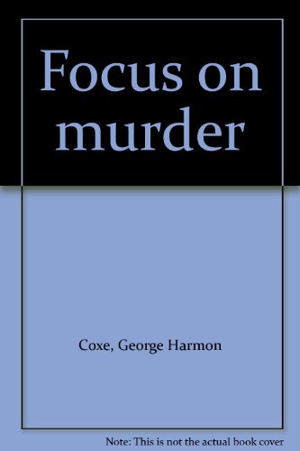 Focus on murder B00005VXUE Book Cover