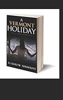 A Vermont Holiday 197805310X Book Cover
