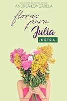 Flores para Julia 1717831591 Book Cover