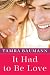 It Had to Be Love (An It Had to Be Novel)