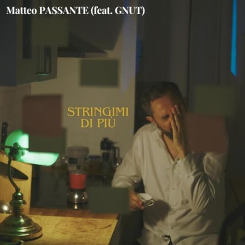  Stringimi di più (feat. GNUT)