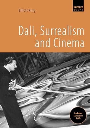 Dali, Surrealism & Cinema Dali, Surrealism & Cinema book cover