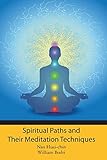 Spiritual Paths and Their Meditation Techniques