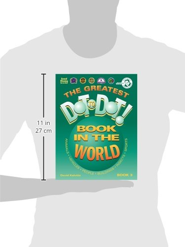 The Greatest Dot-To-Dot Book in the World: Book 3