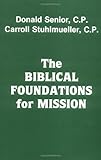 The Biblical Foundations for Mission