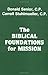 The Biblical Foundations for Mission