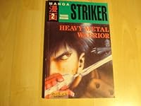 Manga Striker Heavy Metal Warrior 3551728224 Book Cover