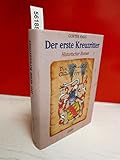 Der erste Kreuzritter: Das abenteuerliche Leben des Swigger von Gundelfingen - Gunter Haug 