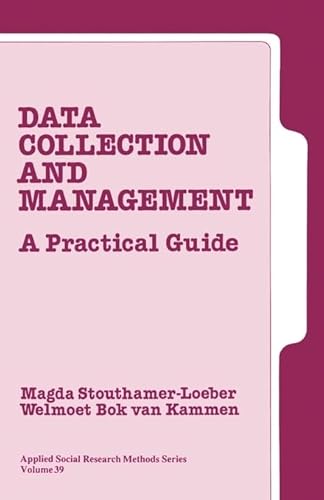Data Collection and Management: A Practical Guide (Applied Social Research Methods)