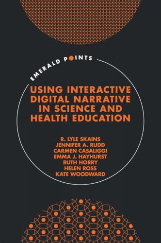 Using Interactive Digital Narrative in Science and Health Education (Emerald Points)