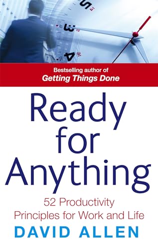Ready For Anything: 52 Productivity Principles For Work And Life