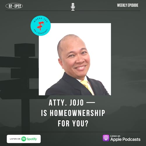 Atty. Jojo &mdash; Is Homeownership For You?